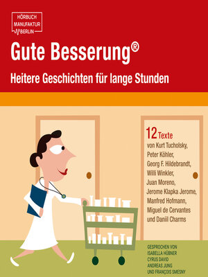 cover image of Gute Besserung--Heitere Geschichten für lange Stunden
